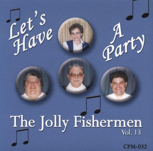 Jolly Fishermen - CPM 032 " Let's Have A Party " - Click Image to Close